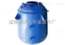 供应：龙华搪玻璃蒸馏罐